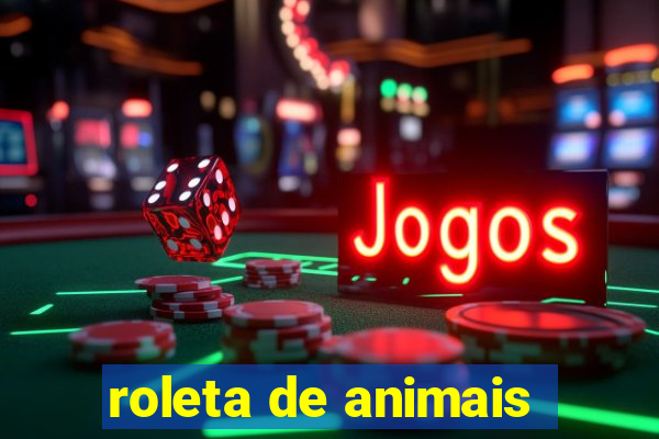 roleta de animais